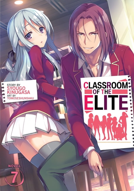 Classroom Of The Elite Light Novel 8 Classroom Of The Elite Light Novel Vol 7 Paperback