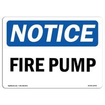OSHA Notice Signs - Fire Pump | Decal | Protect Your Business, Construction Site, Warehouse & Shop Area |  Made in the USA