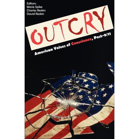 Outcry: American Voices of Conscience, Post-9/11, (Paperback)