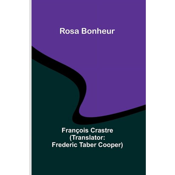 Rosa Bonheur, (Paperback)