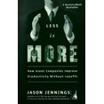 thumbnail image 1 of Pre-Owned Less Is More: How Great Companies Improve Productivity without Layoffs (Paperback) 1591840309 9781591840305, 1 of 2
