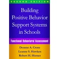 thumbnail image 1 of Pre-Owned Building Positive Behavior Support Systems in Schools: Functional Behavioral Assessment, 9781462519736, 1462519733, Hardcover, Second edition, 1 of 1