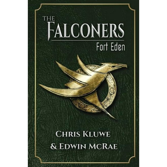 The Falconers: Fort Eden, (Paperback)