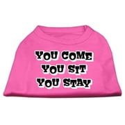 Pet Dog Cat Shirt Screen Printed, "You Come, You Sit, You Stay"