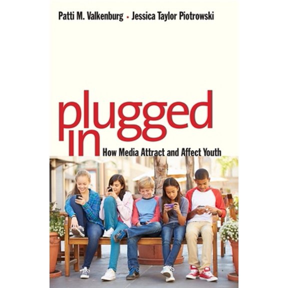 Pre-Owned Plugged in: How Media Attract and Affect Youth (Hardcover) 0300218877 9780300218879