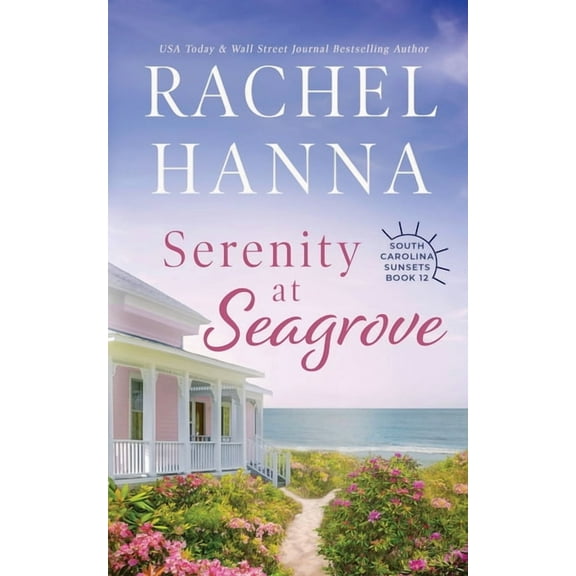 South Carolina Sunsets Serenity at Seagrove, Book 12, (Paperback)