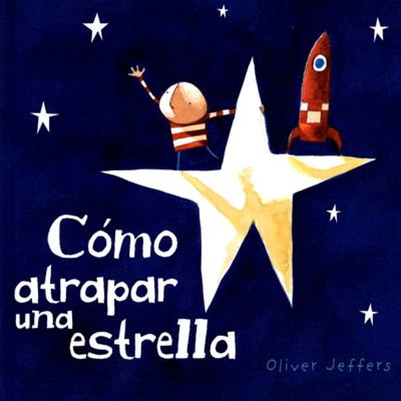 Pre-Owned Cmo atrapar una estrella (Hardcover) 9681677587 9789681677589