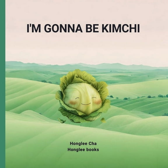 I'm gonna be Kimchi, (Paperback)