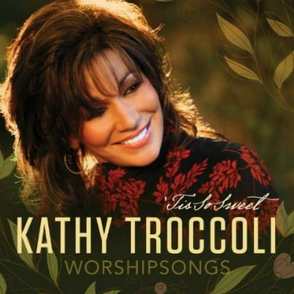 Kathy Troccoli - Worshipsongs: Tis So Sweet - CD