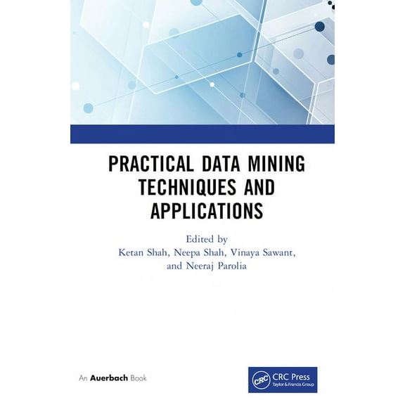 Practical Data Mining Techniques and Applications, (Hardcover)