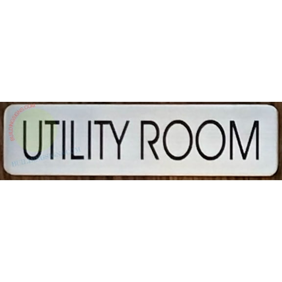 UTILITY ROOM SIGN (2x7.75,SILVER,ALUMINUM) -ref16822