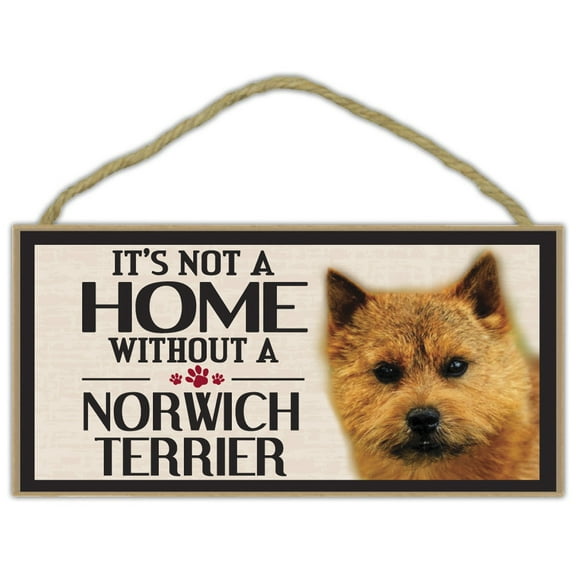 Wood Sign: It's Not A Home Without A NORWICH TERRIER | Dogs, Gifts, Decorations