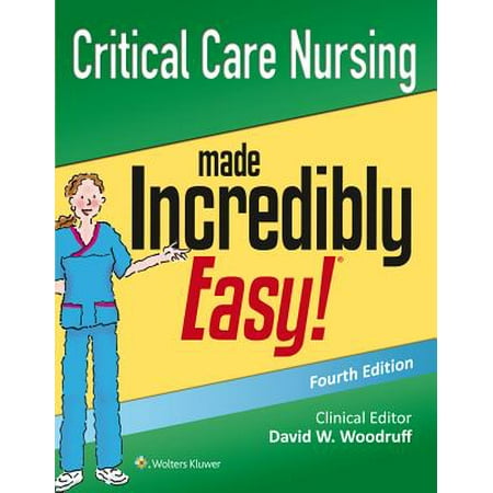 Dublin Easy Care - Critical Care Nursing Made Incredibly Easy!