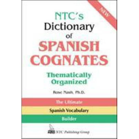 Pre-Owned Ntc's Dictionary of Spanish Cognates Thematically Organized (Paperback) 0844279625 9780844279626