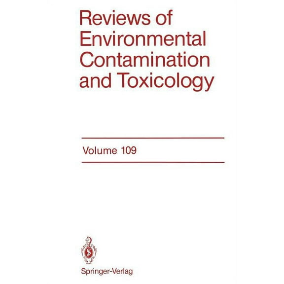 Reviews of Environmental Contamination a Reviews of Environmental Contamination and Toxicology: Continuation of Residue Reviews, Book 109, (Paperback)