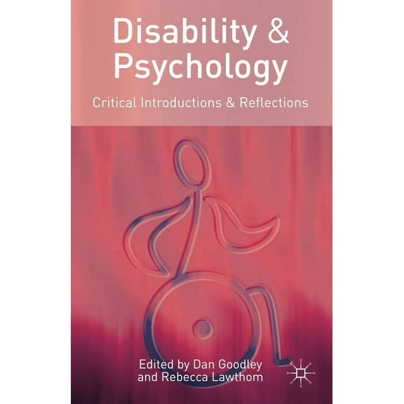 Disability and Psychology: Critical Introductions and Reflections, (Paperback)
