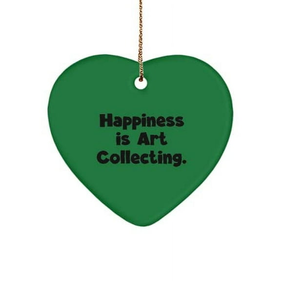 Art Collecting Gifts for Men Women, Happiness is Art Collecting., Funny Art Collecting Heart Ornament, from