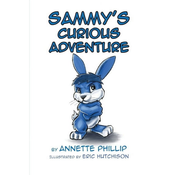 Sammy's Curious Adventure Sammy's curious adventure, Book 1, (Paperback)