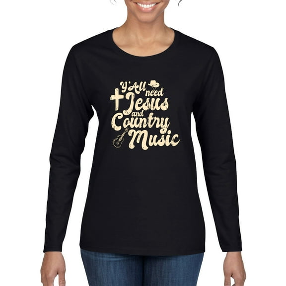 Wild Bobby, Y'all Need Jesus & Country Music, Pop Culture, Women Graphic Long Sleeve Tee, Black, Small