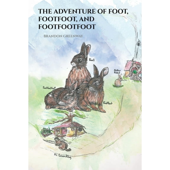 The Adventure of Foot, Footfoot, and Footfootfoot, (Paperback)