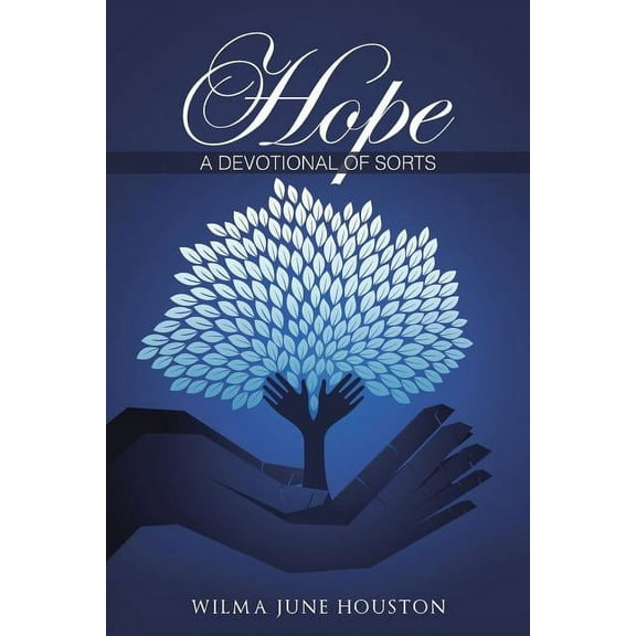Hope: A Devotional of Sorts