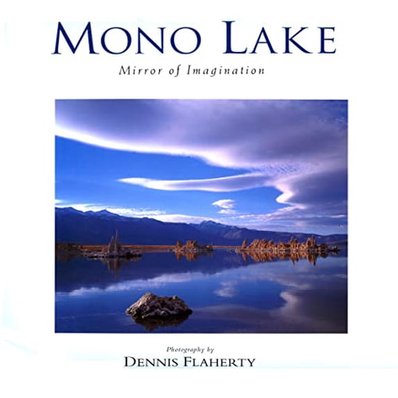 Pre-Owned Mono Lake: Mirror of Imagination (Hardcover) 0944197450 9780944197455