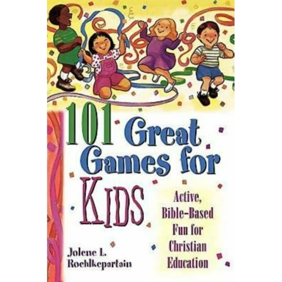 101 Great Games for Kids, (Paperback)