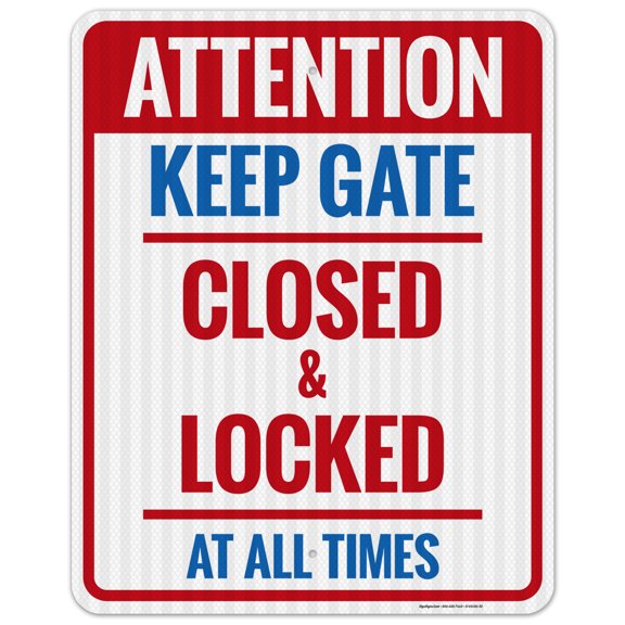 Keep Gate Closed & Locked At All Times Sign,