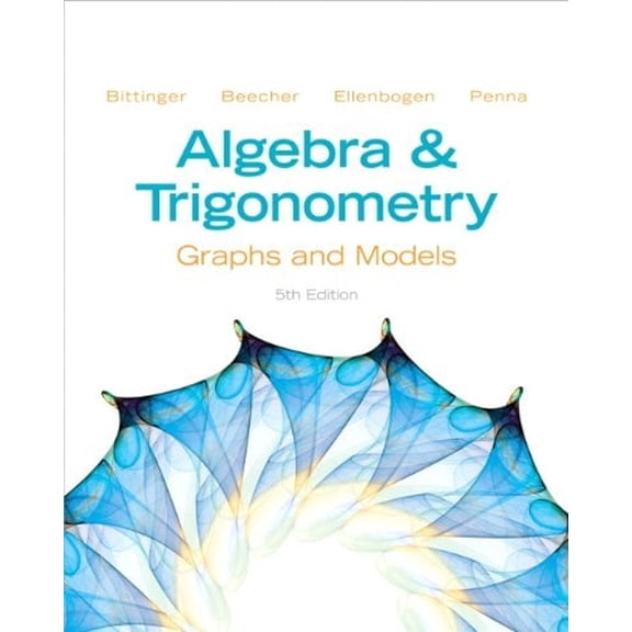 Pre-Owned Algebra and Trigonometry: Graphs and Models (Hardcover) 0321783972 9780321783974