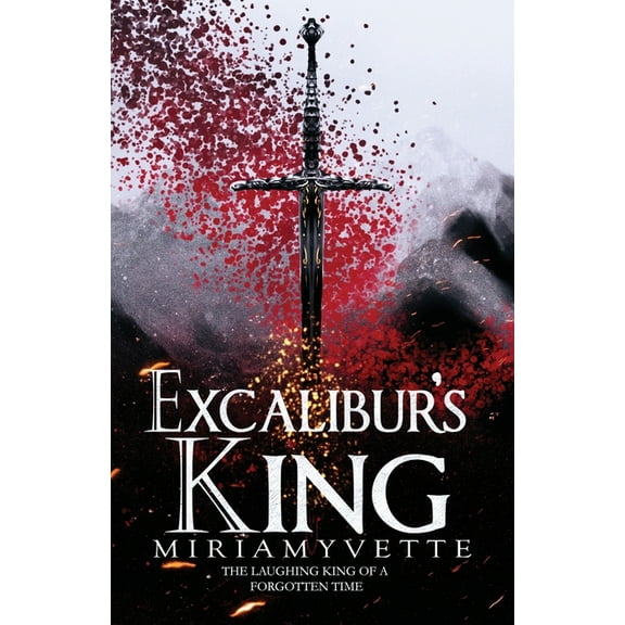 Excalibur's King, (Paperback)