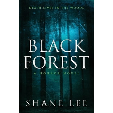 Black forest: A Horror Novel, (Paperback)