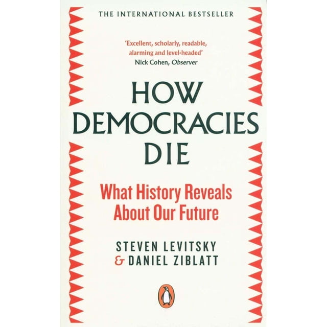 HOW DEMOCRACIES DIE: WHAT HISTORY REVEALS ABOUT OUR FUTURE PENGUIN BOOKS Pasta blanda