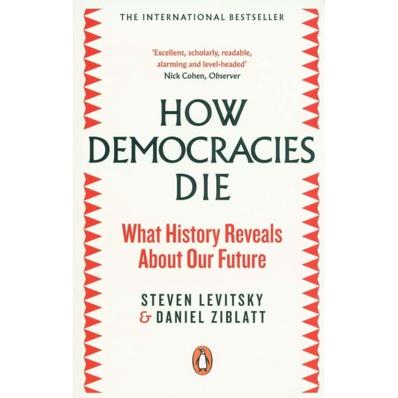 HOW DEMOCRACIES DIE: WHAT HISTORY REVEALS ABOUT OUR FUTURE PENGUIN BOOKS Pasta blanda