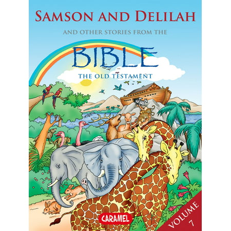 Samson and Delilah and Other Stories From the Bible - eBook