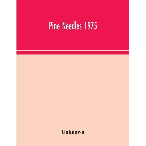 Pine Needles 1975, (Paperback)