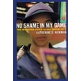thumbnail image 1 of Pre-Owned No Shame in My Game: The Working Poor in the Inner City (Hardcover) 0375402543 9780375402548, 1 of 1