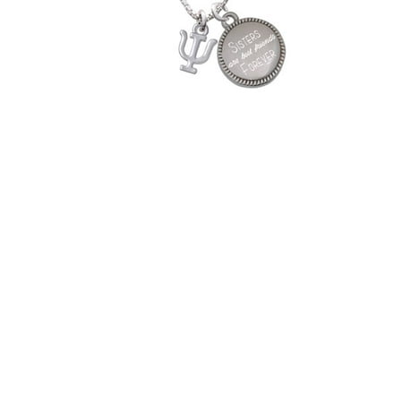 Silvertone Small Greek Letter - Psi - Sisters Are Best Friends Forever Engraved