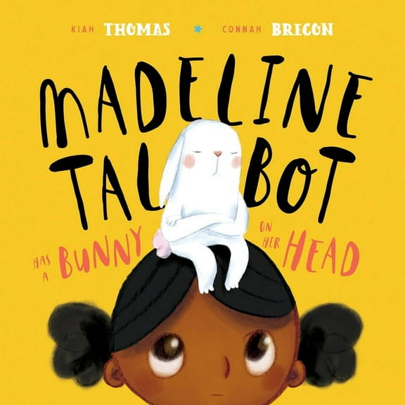Madeline Talbot Has a Bunny on Her Head, (Hardcover)