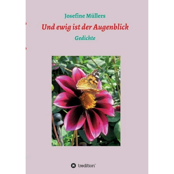 Und Ewig Ist Der Augenblick (Paperback)