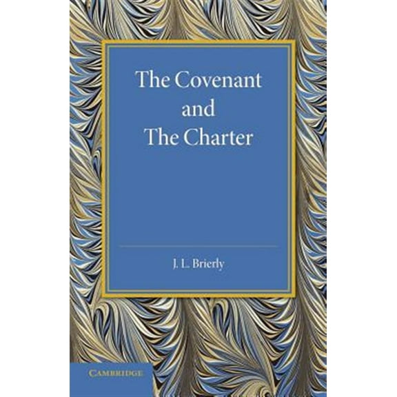 The Covenant and the Charter (Paperback)