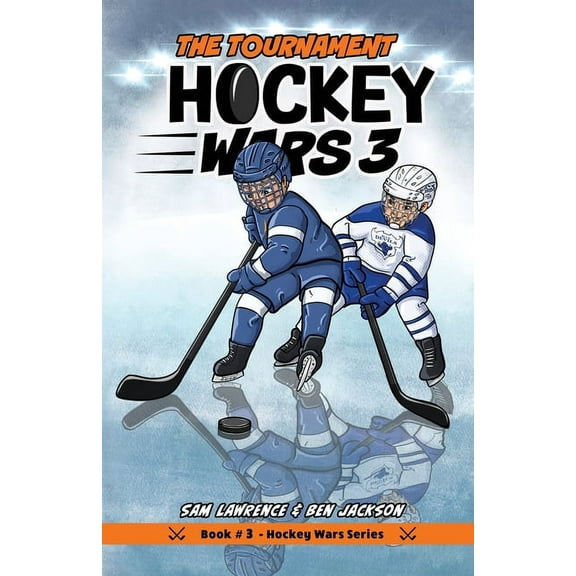 Hockey Wars Hockey Wars 3: The Tournament, Book 3, (Paperback)