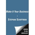 thumbnail image 2 of Make It Your Business: The Definitive Guide to Launching and Succeeding in Your Own Business, 2 of 2