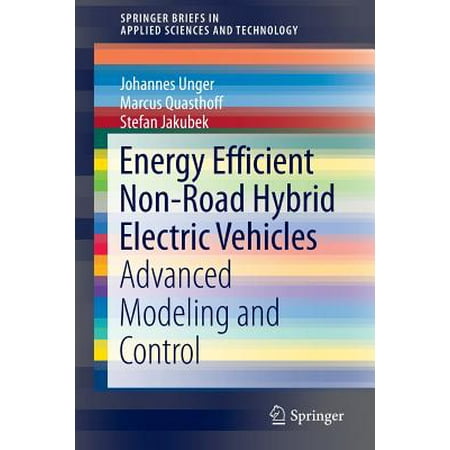 Energy Efficient Non-Road Hybrid Electric Vehicles : Advanced Modeling and