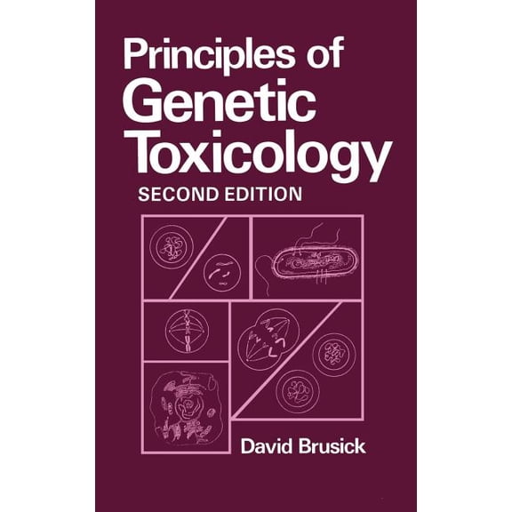 Principles of Genetic Toxicology, (Hardcover)