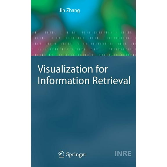 Information Retrieval Visualization for Information Retrieval, Book 23, (Hardcover)