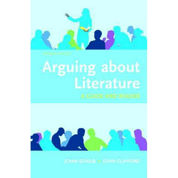 Pre-Owned Arguing about Literature : A Guide and Reader