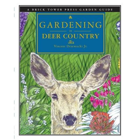 Pre-Owned Gardening in Deer Country: For the Home and Garden (Paperback) 1883283094 9781883283094