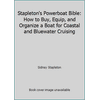 Stapleton's Powerboat Bible: How to Buy, Equip, and Organize a Boat for Coastal and Bluewater Cruising [Hardcover - Used]