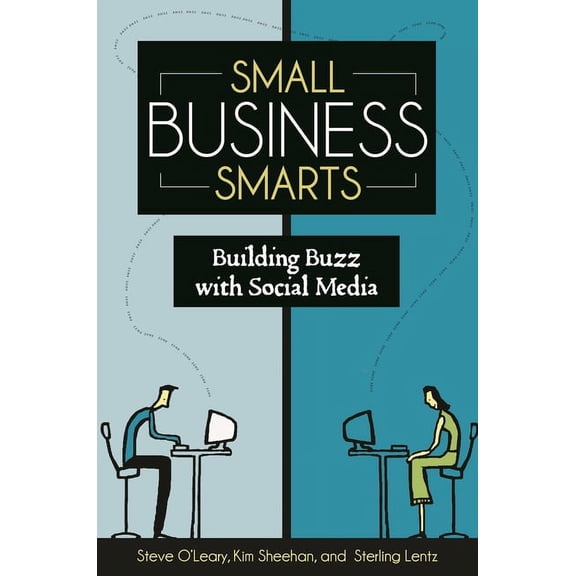 Small Business Smarts: Building Buzz with Social Media, (Hardcover)