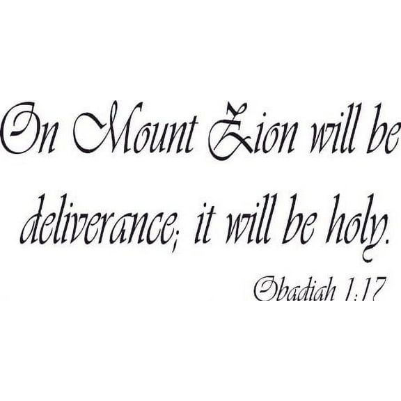 Obadiah 1:17, Bible Verse Vinyl Wall Decal by Scripture Wall Art, 11"x22" Black, Christian